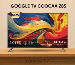 Google Tivi Coocaa HD 32 Inch 32Z85