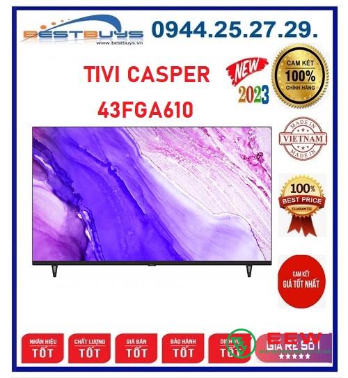 Tivi Casper 43FGA610 - Kết nối thông minh, giải trí không giới hạn