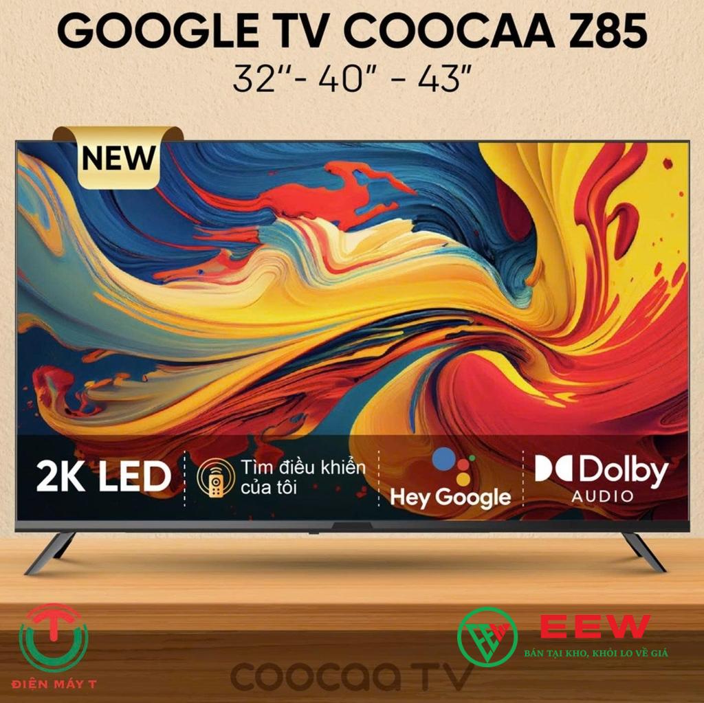 Google Tivi Coocaa FHD 43Z85 – Điều khiển thông minh, kết nối đa dạng cho gia đình bạn