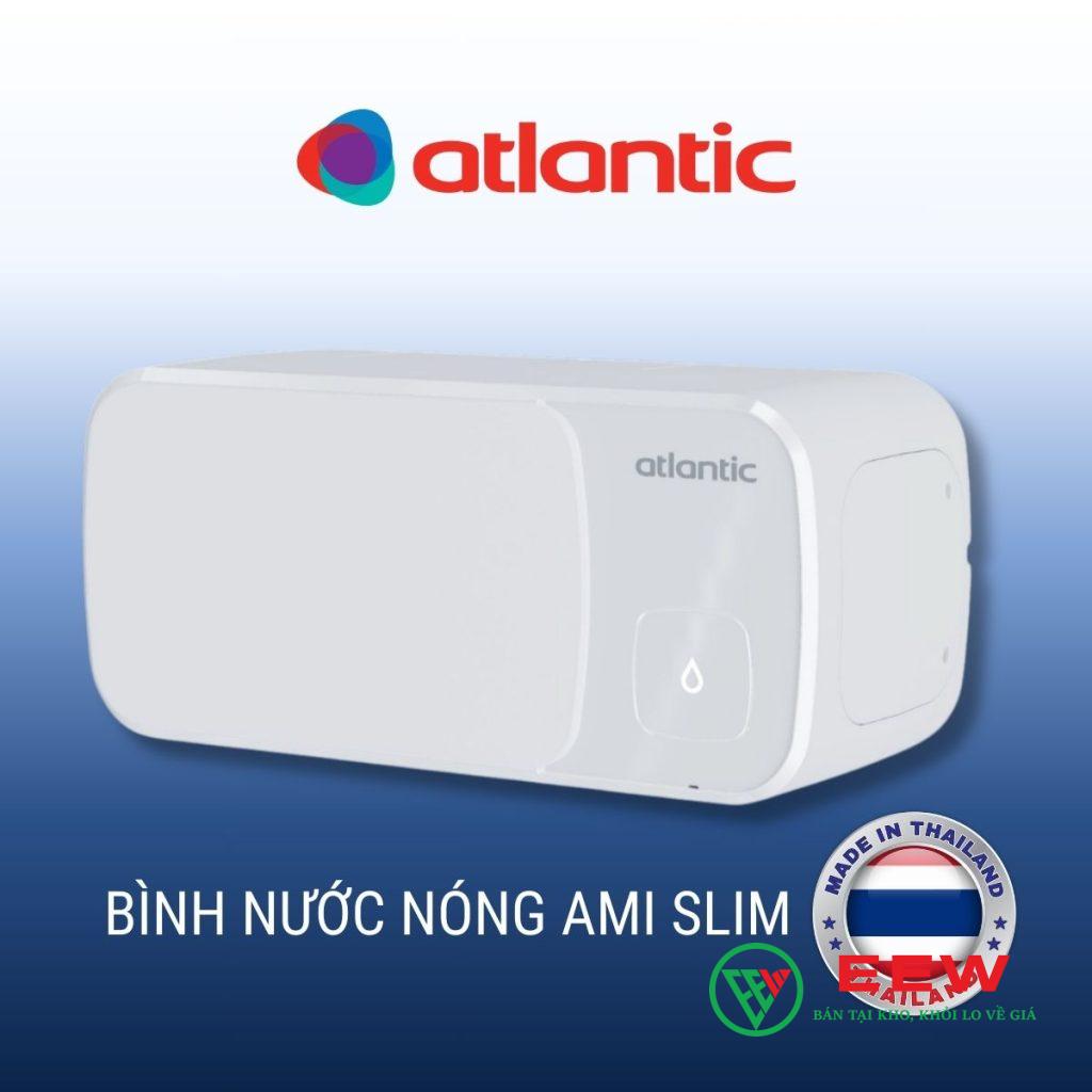Máy nước nóng Atlantic AMI SLIM 20L - Tiết kiệm điện năng, hiệu suất làm nóng nhanh Máy nước nóng Atlantic AMI SLIM 20L - Tiết kiệm điện năng, hiệu suất làm nóng nhanh