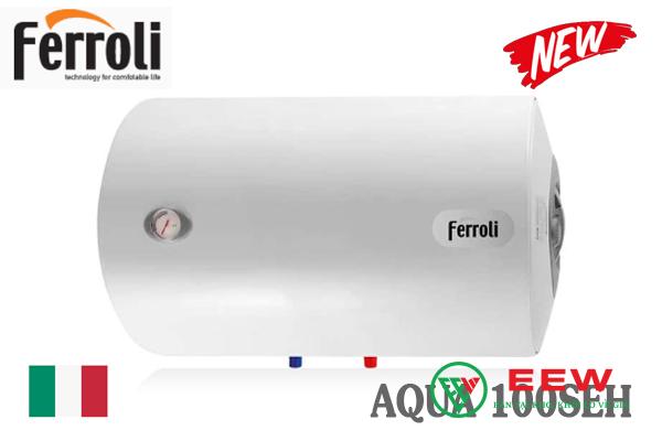 Bình nóng lạnh Ferroli 100l ngang AQUA 100SEH
