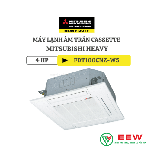 Điều hòa âm trần Mitsubishi Heavy FDT100CNZ-W5 - công suất 34000BTU, làm mát nhanh chóng mọi căn phòng rộng Điều hòa âm trần Mitsubishi Heavy FDT100CNZ-W5 - công suất 34000BTU, làm mát nhanh chóng mọi căn phòng rộng