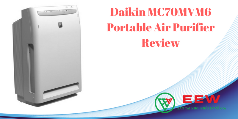 Máy lọc không khí Daikin MC70MVM6 - Tiết kiệm điện năng, hoạt động êm ái suốt ngày đêm