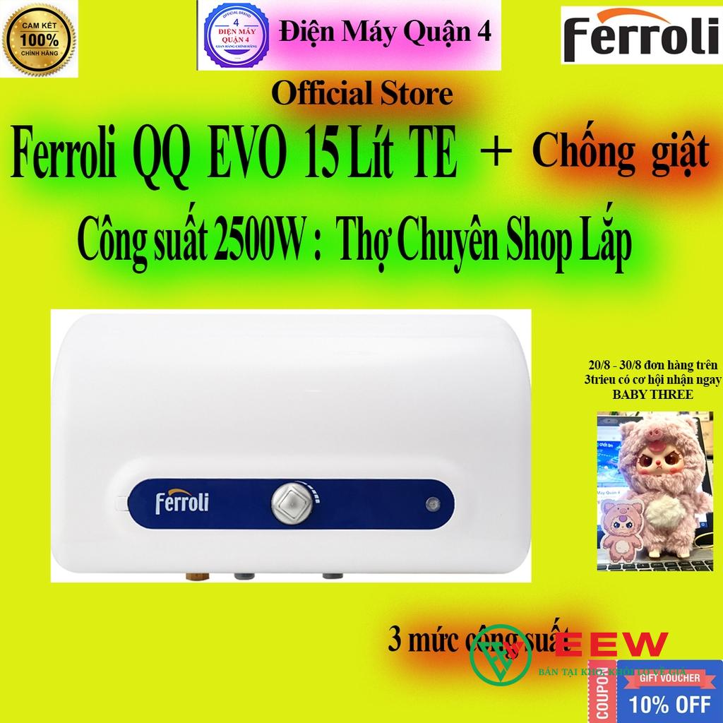Bình nóng lạnh Ferroli 15L QQ Evo 15 TE - bền bỉ, hiệu quả, lựa chọn thông minh cho ngôi nhà