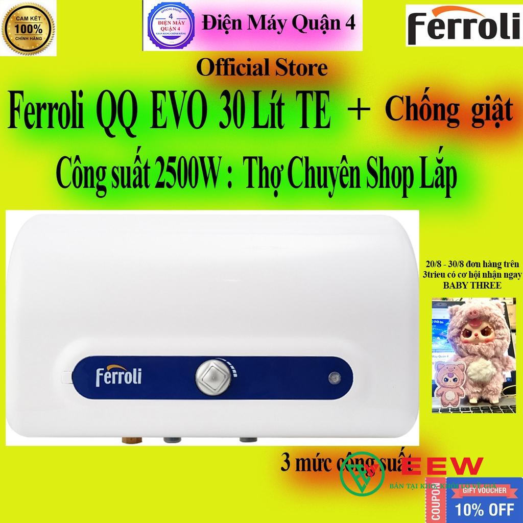 Bình nóng lạnh Ferroli 30L QQ Evo 30 TE - bền bỉ, hiệu suất cao, lựa chọn hoàn hảo cho mùa đông
