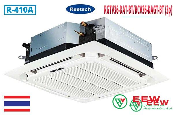 Điều hoà âm trần Reetech 4 HP RGTV36-DA-BT/ RCV36-DAG-BT (1 pha)